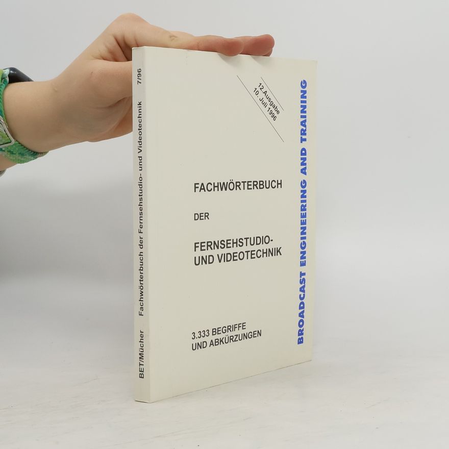Autorenkollektiv Fachwörterbuch der Fernsehstudio- und Videotechnik