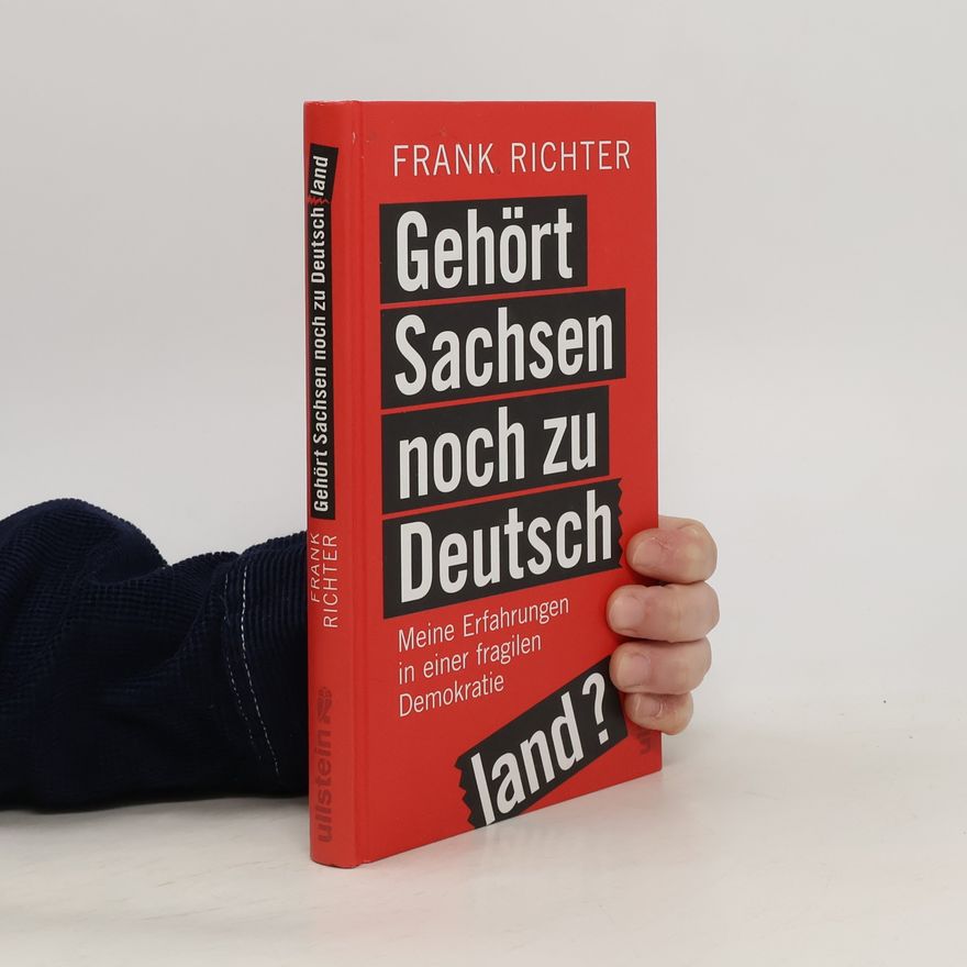 Frank Richter Gehört Sachsen noch zu Deutschland?