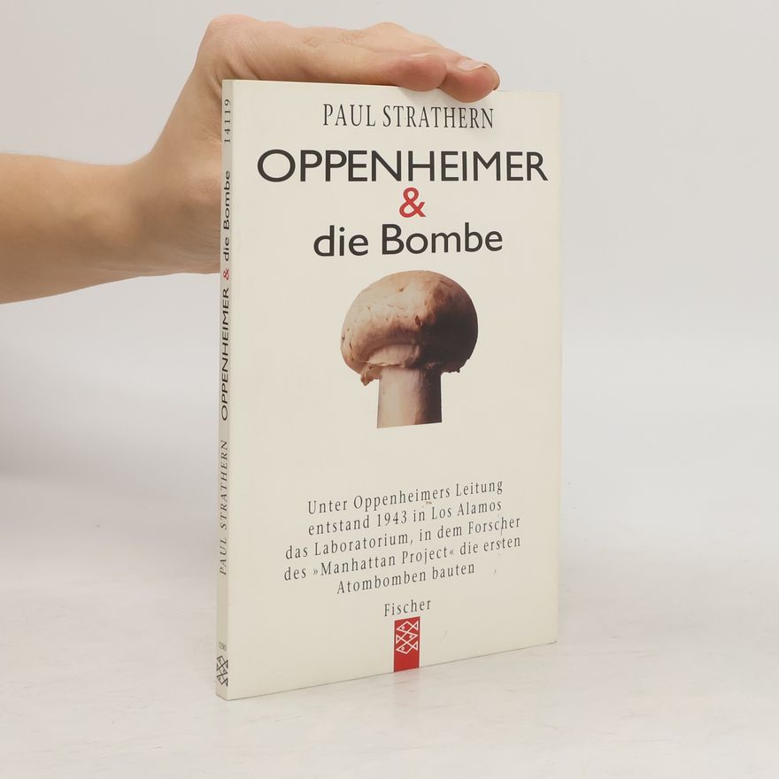 Paul Strathern Oppenheimer & die Bombe