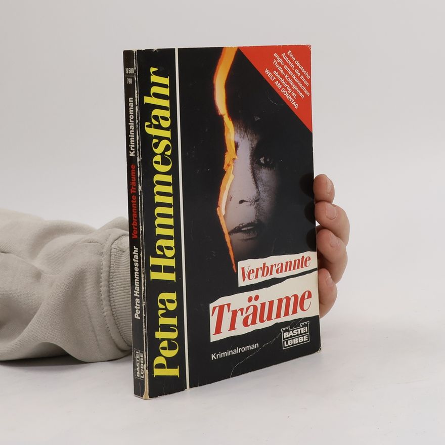 Petra Hammesfahr Verbrannte Träume. Kriminalroman