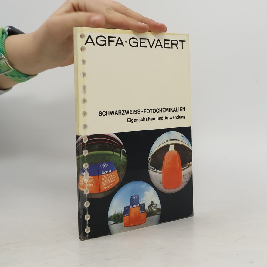 Autorenkollektiv Agfa-Gevaert Schwarzweiss-Fotochemikalien
