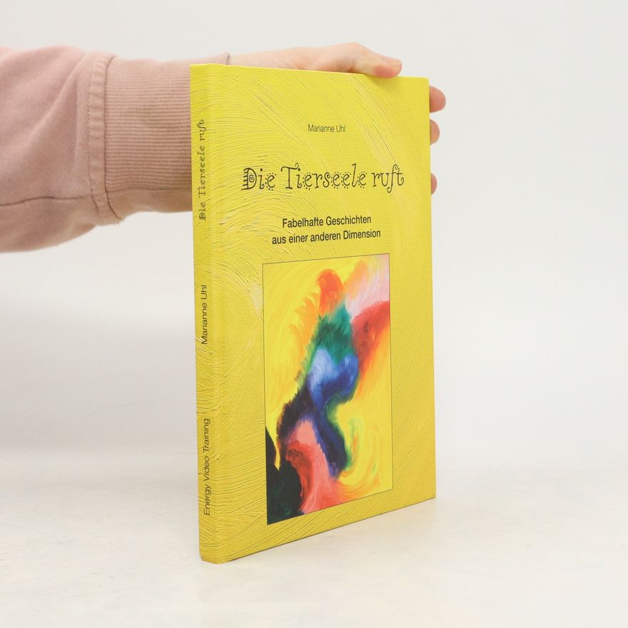 Marianne Uhl Die Tierseele ruft