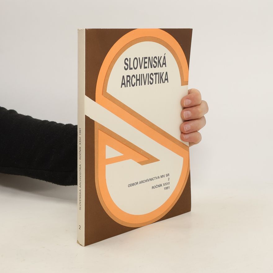Autorenkollektiv Slovenská archivistika 2. XXVI/1991