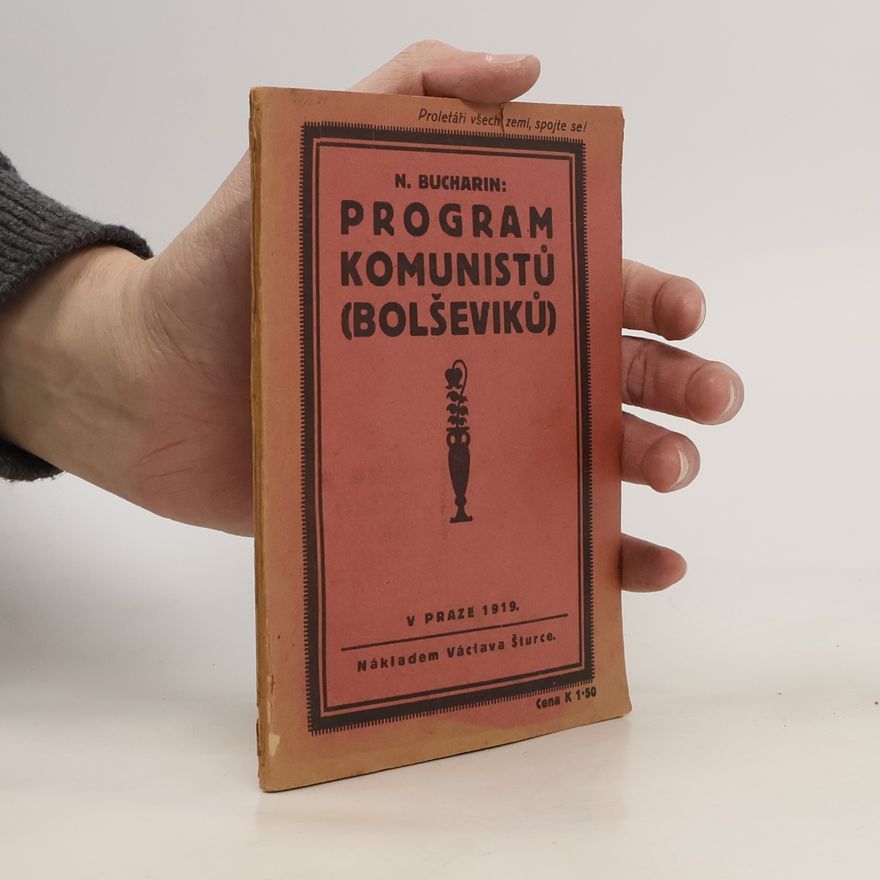 N. Bucharin Program komunistů (bolševiků)