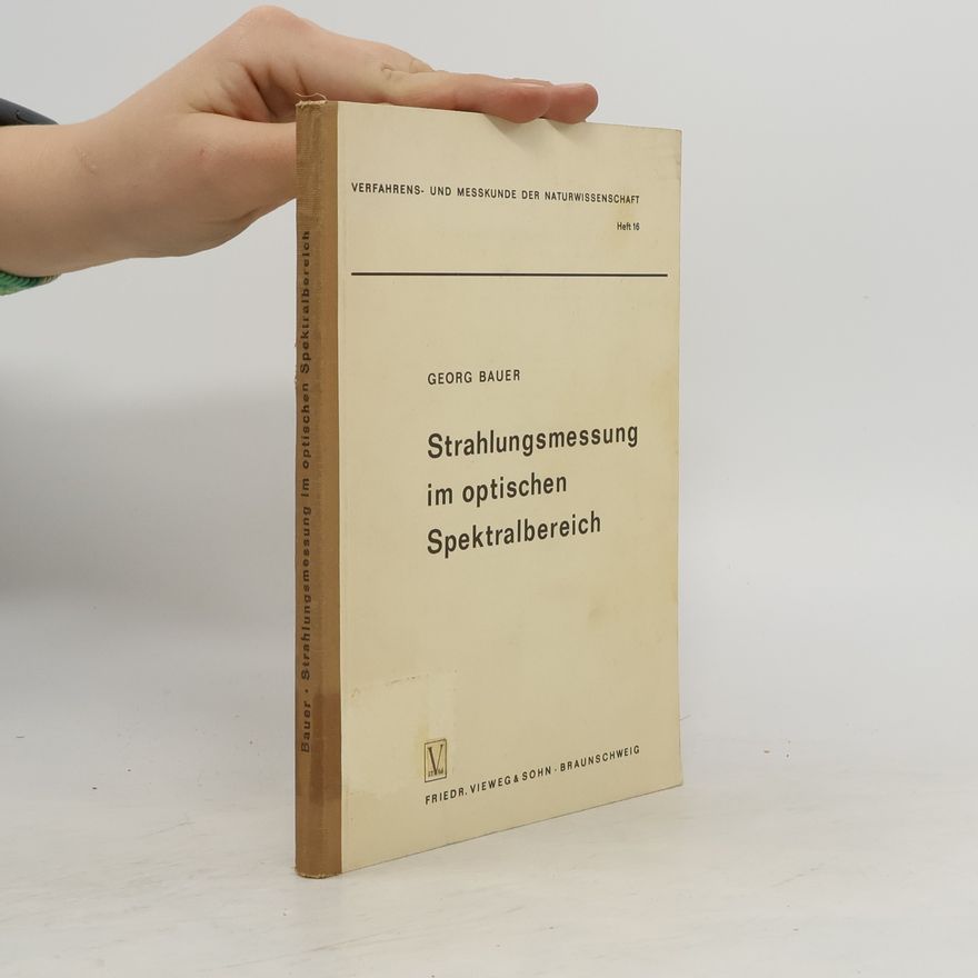 Georg Bauer Strahlungsmessung im optischen Spektralbereich