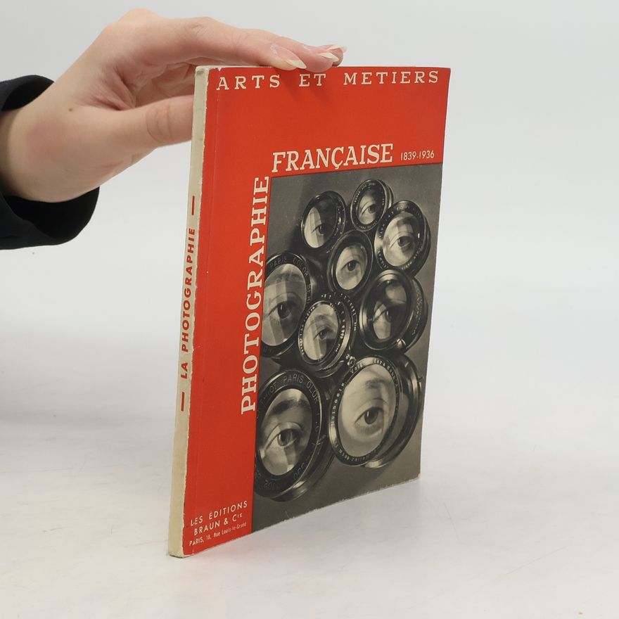 Kolektiv autorů Photographie française 1839-1936