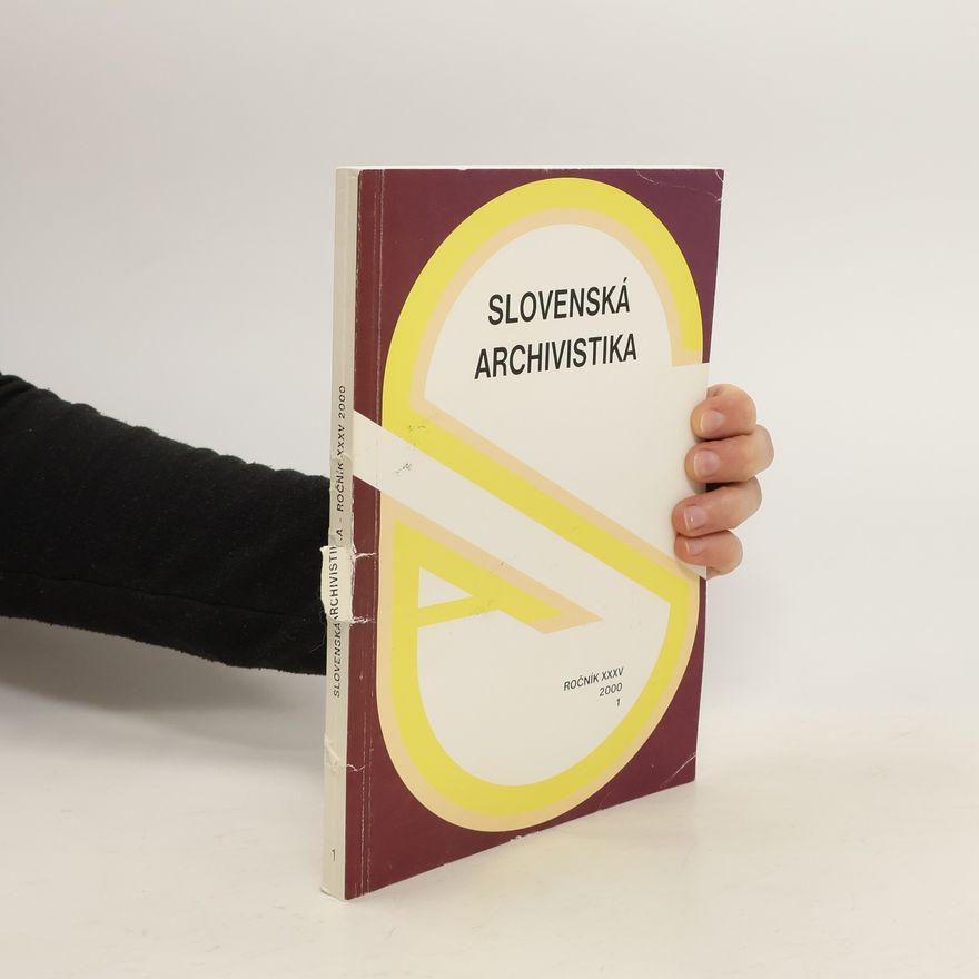 Autorenkollektiv Slovenská archivistika 1/2000