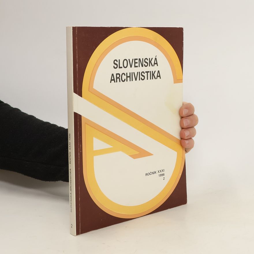 Various authors Slovenská archivistika XXXI
