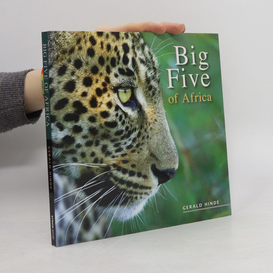 Gerald Hinde Big Five of Africa