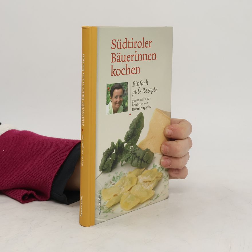 Karin Longariva Südtiroler Bäuerinnen kochen