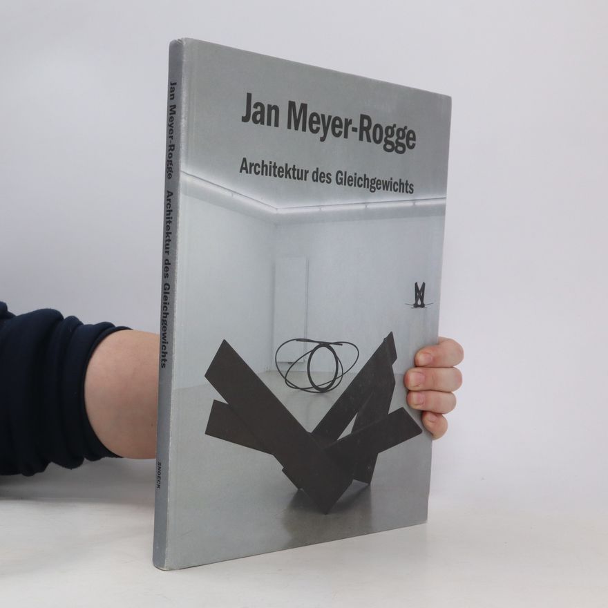 Ulrike Schick Jan Meyer-Rogge, Architektur des Gleichgewichts