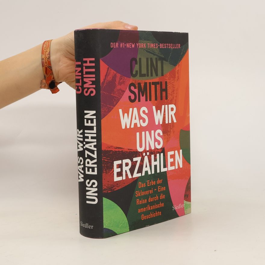 Clint Smith Was wir uns erzählen