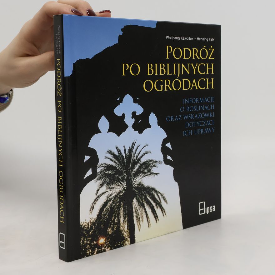 Henning Falk Podróż po biblijnych ogrodach