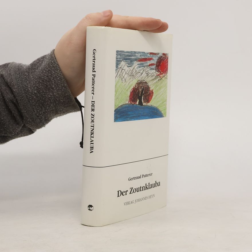 Gertraud Patterer Der Zoutnklauba