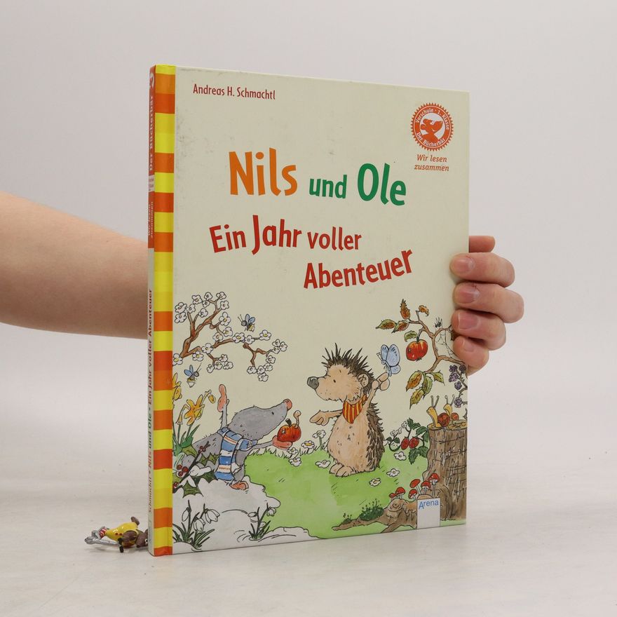 Andreas H. Schmachtl Nils und Ole. Ein Jahr voller Abenteuer