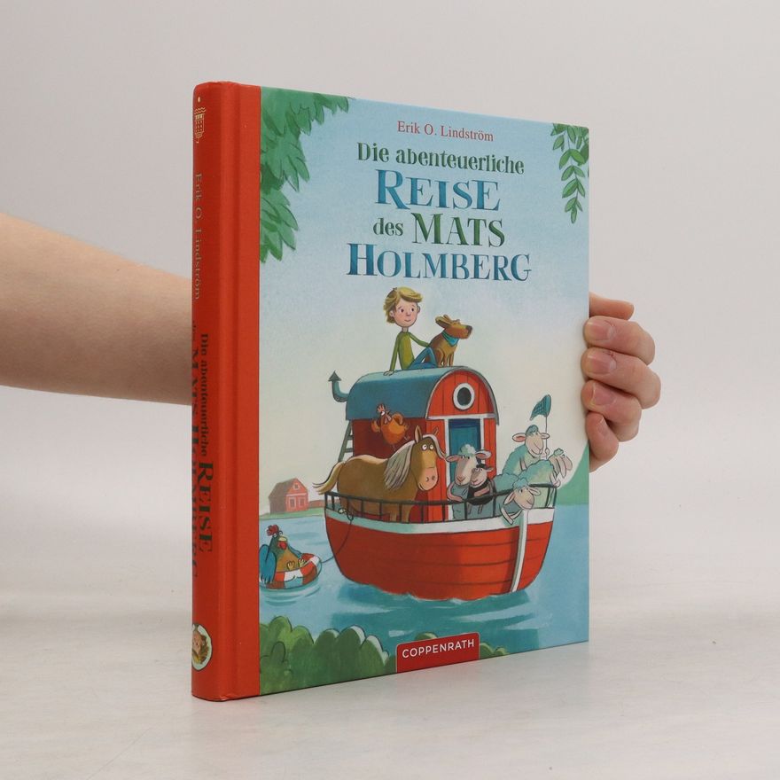 Erik Ole Lindström Die abenteuerliche Reise des Mats Holmberg