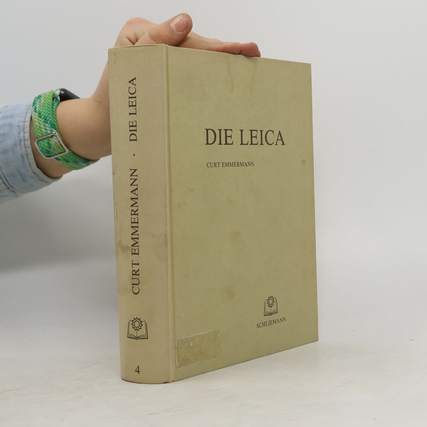 Curt Emmermann Die Leica 4