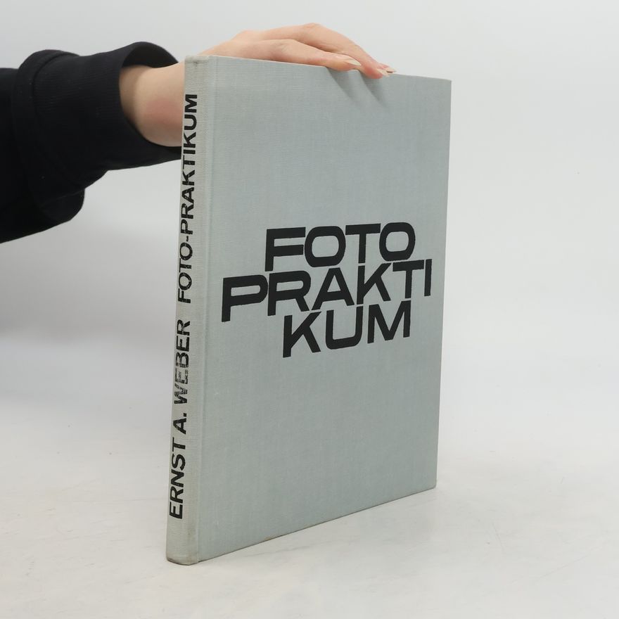 Ernst A. Weber Foto-Praktikum