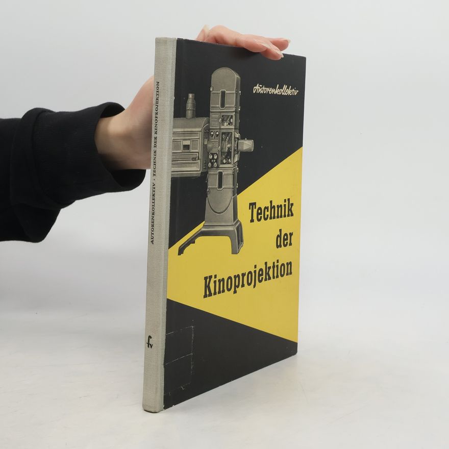 AA.VV. Technik der Kinoprojektion