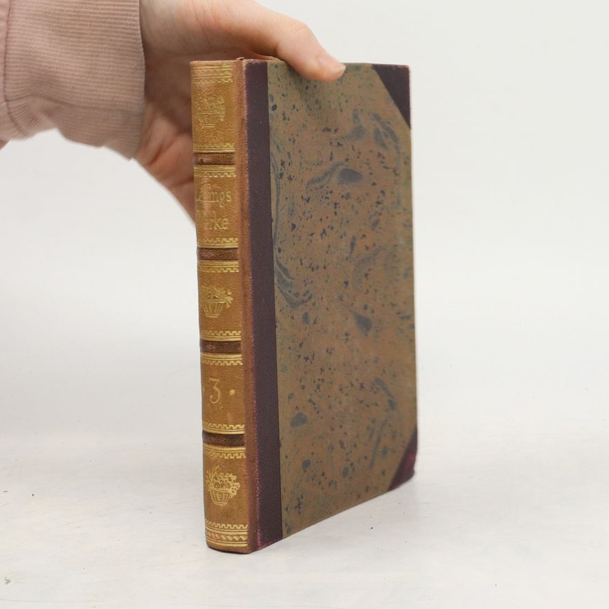 Gotthold Ephraim Lessing Gotthold Ephraim Lessing Gessamelte Werke 3