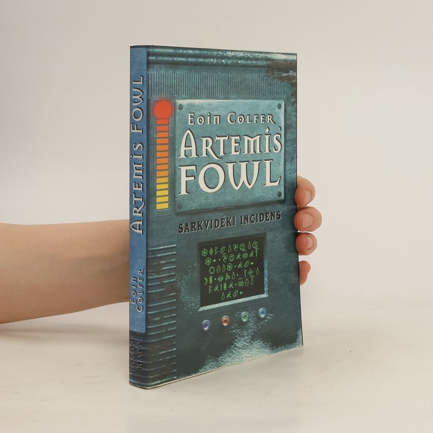 Eoin Colfer Artemis Fowl. Sarkvidéki incidens