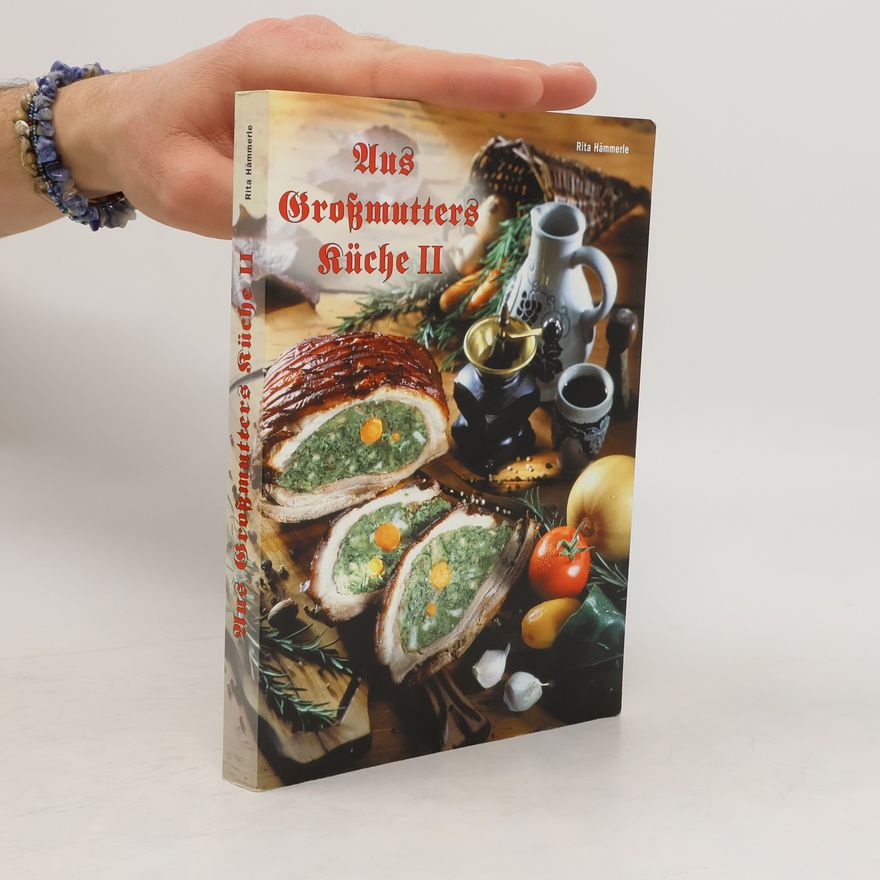 Rita Hämmerle Uns Broßmutters Rüche II.