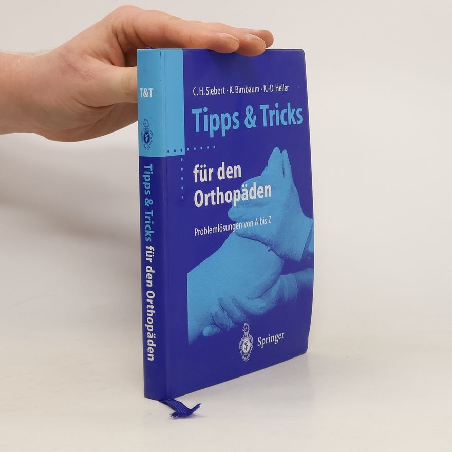 Christian H. Siebert Tipps & Tricks für den Orthopäden