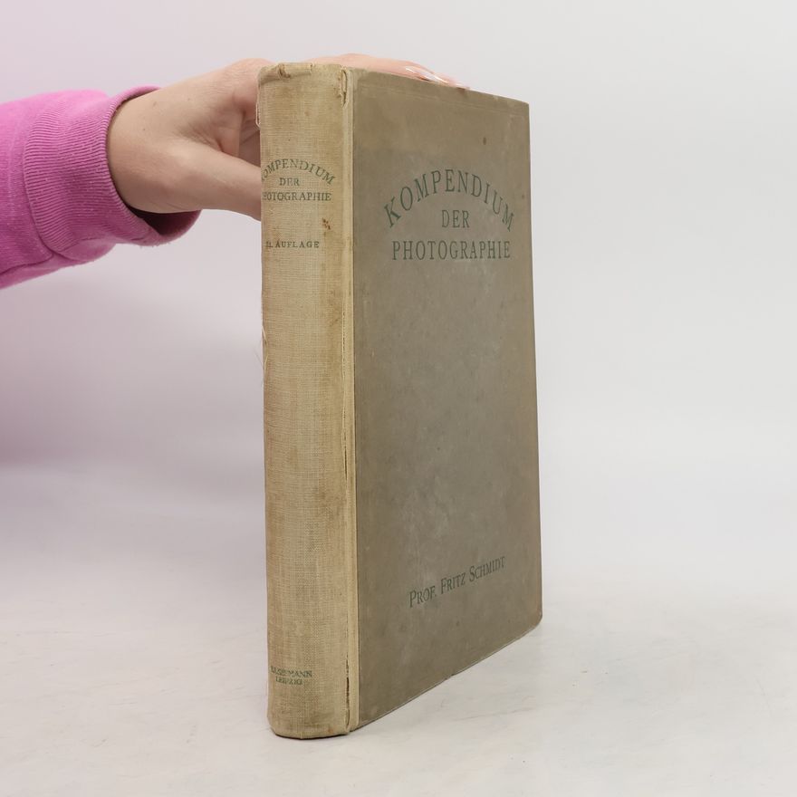 Fritz Schmidt-König Kompendium der praktischen Photographie