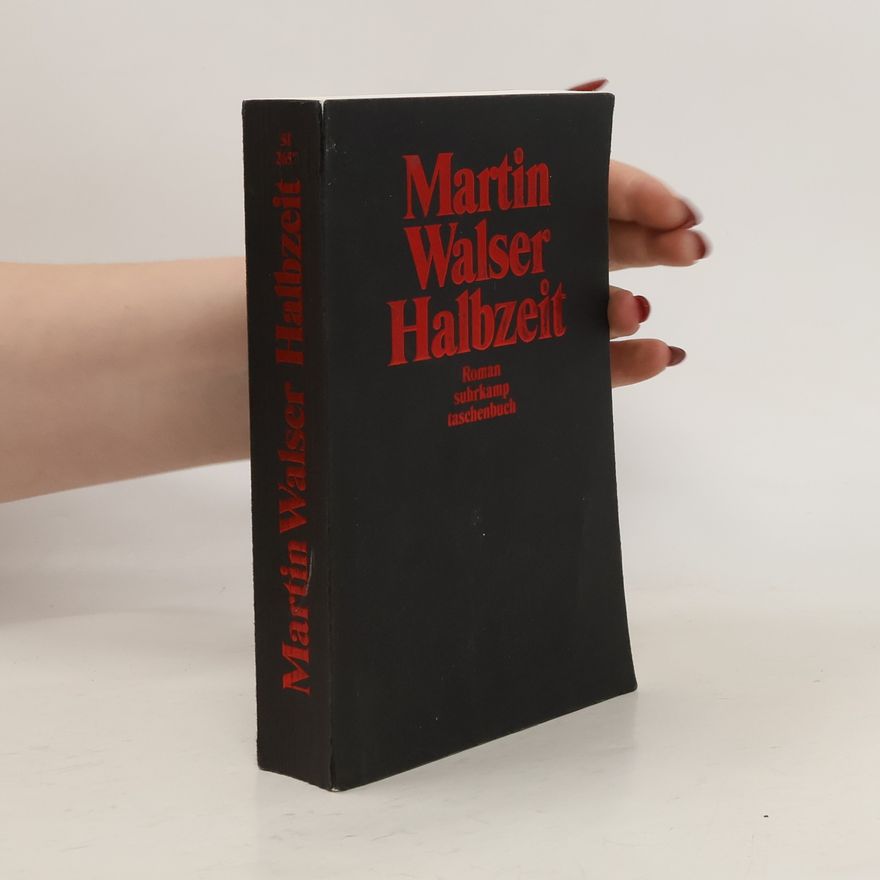 Martin Walser Halbzeit