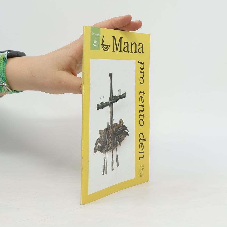 Kolektiv autorů Mana pro tento den. Červenec - září 2003