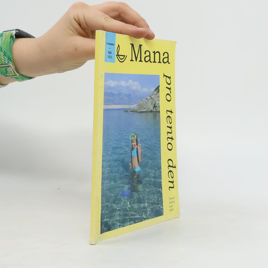 Kolektiv autorů Mana pro tento den. Červenec - září 2011