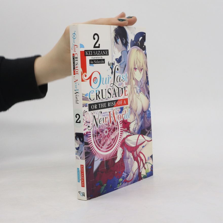 Brown & Company Little Our Last Crusade or the Rise of a New World, Vol. 2