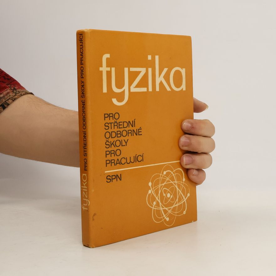 Kolektiv autorů Fyzika pro střední odborné školy pro pracující