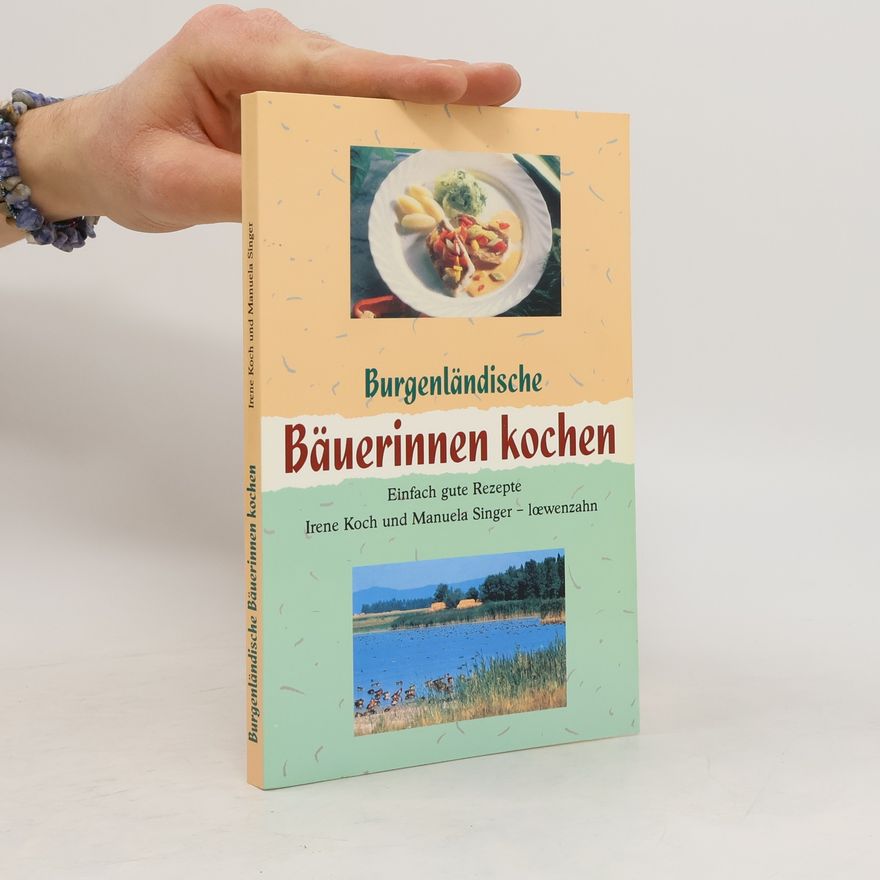 Irene Koch Burgenländische Bäuerinnen kochen