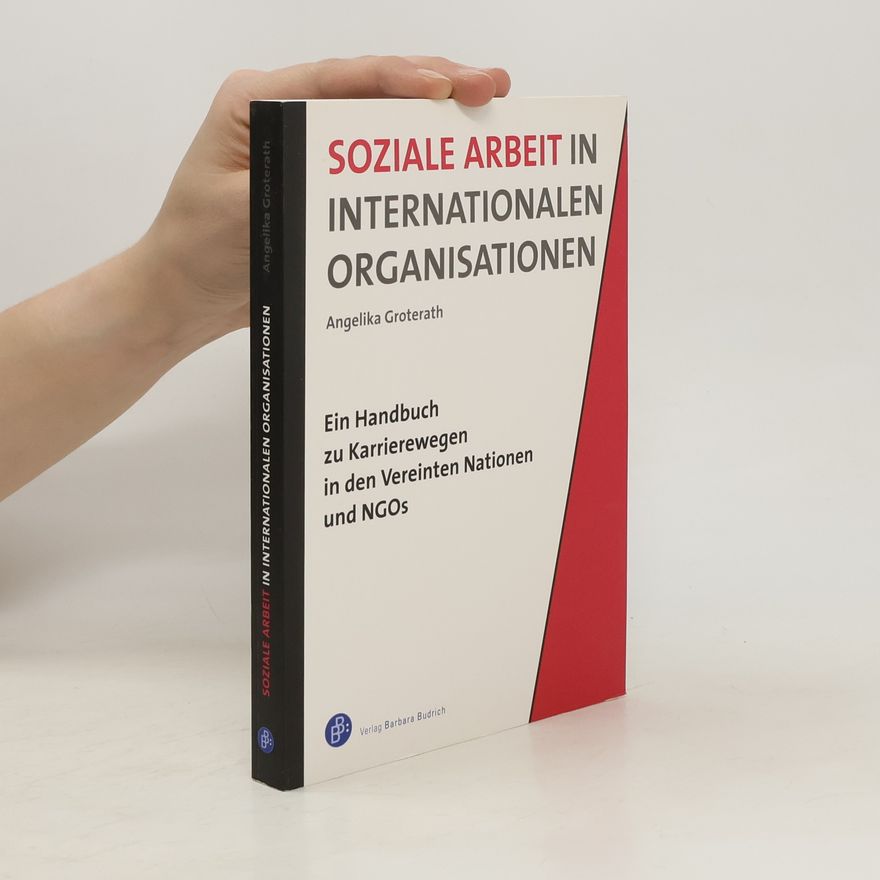Angelika Groterath Soziale Arbeit in Internationalen Organisationen
