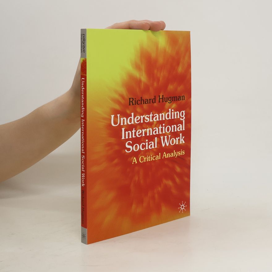 Richard Hugman Understanding International Social Work