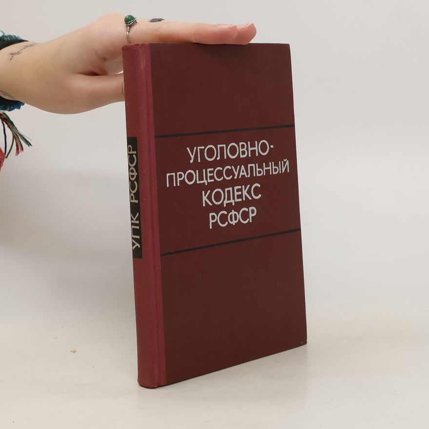 Kolektív autorov Yголовно- процессуальный кодекс рсфср