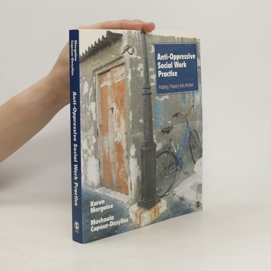 Moshoula Capous-Desyllas Anti-Oppressive Social Work Practice