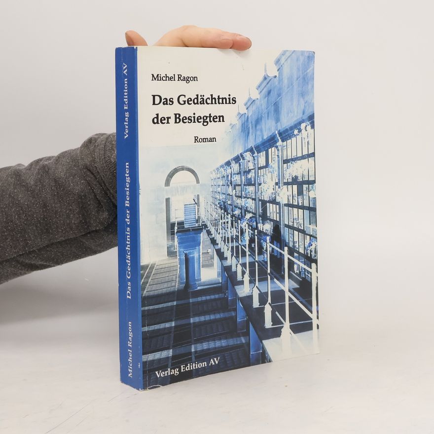 Michel Ragon Das Gedächtnis der Besiegten