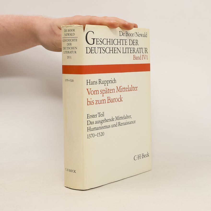 Hans Rupprich Geschichte der Deutschen literatur IV/1