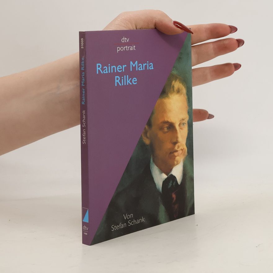 Stefan Schank Rainer Maria Rilke