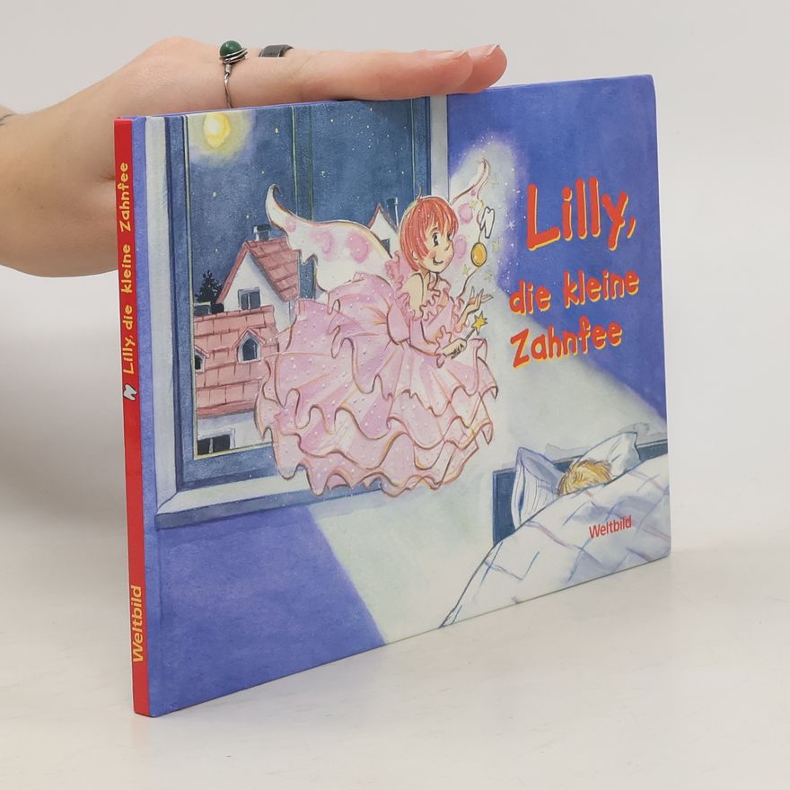 Sascha Wuillemet Lilly, die kleine Zahnfee