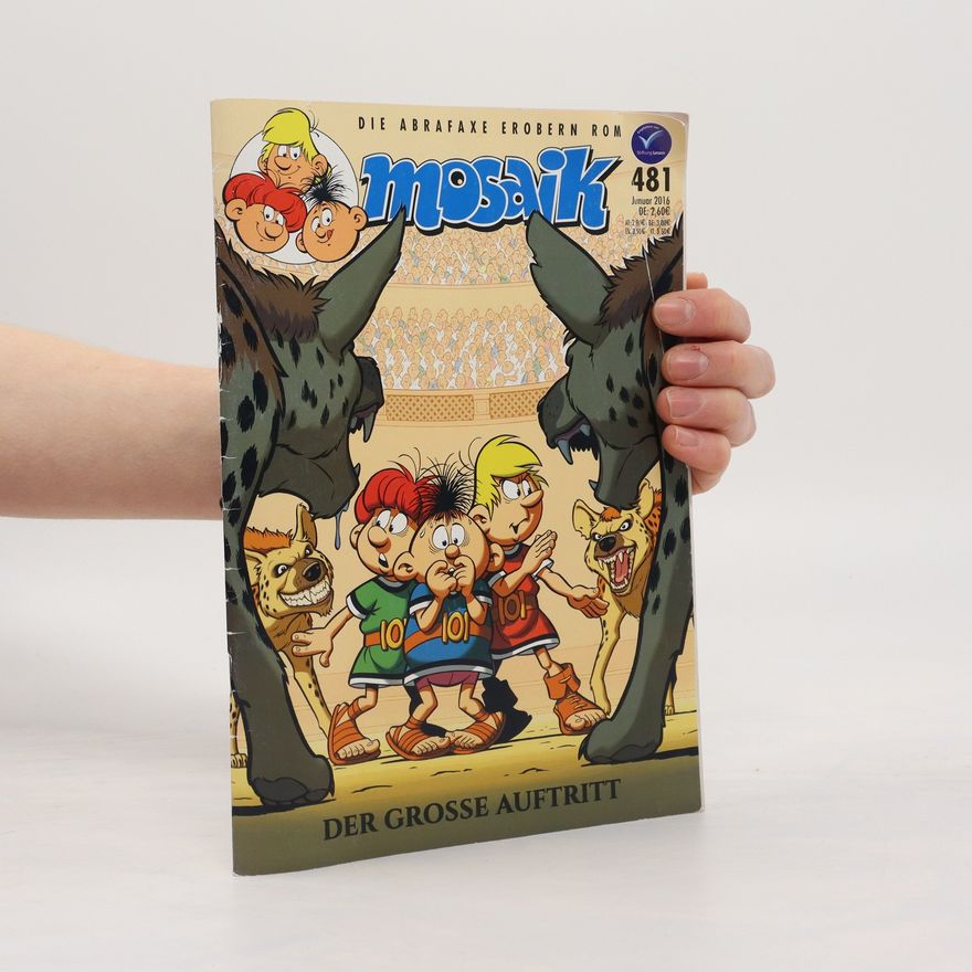 Autorenkollektiv Mosaik 481. Der Grosse Auftritt