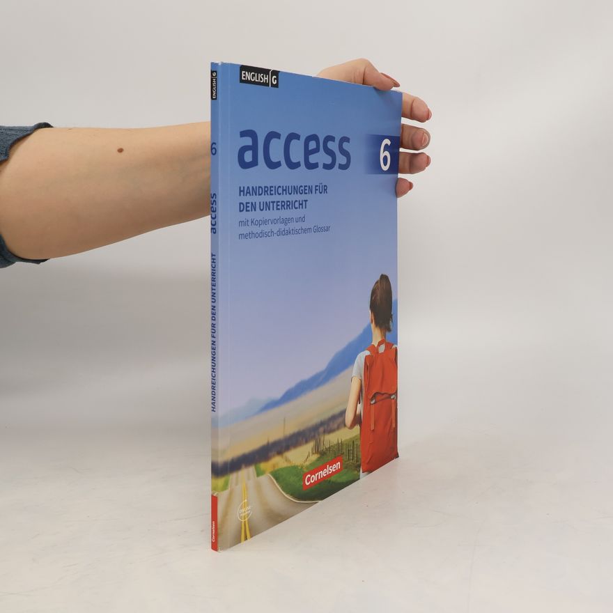 Autorenkollektiv Access 6. Handreichungen für den Unterricht