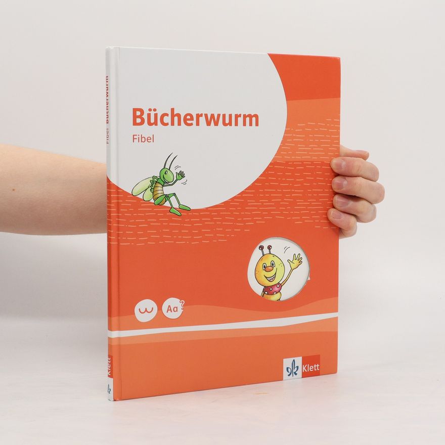 KLETT Bücherwurm Fibel. Ausgabe Berlin, Brandenburg, Mecklenburg-Vorpommern, Sachsen, Sachsen-Anhalt, Thüringen