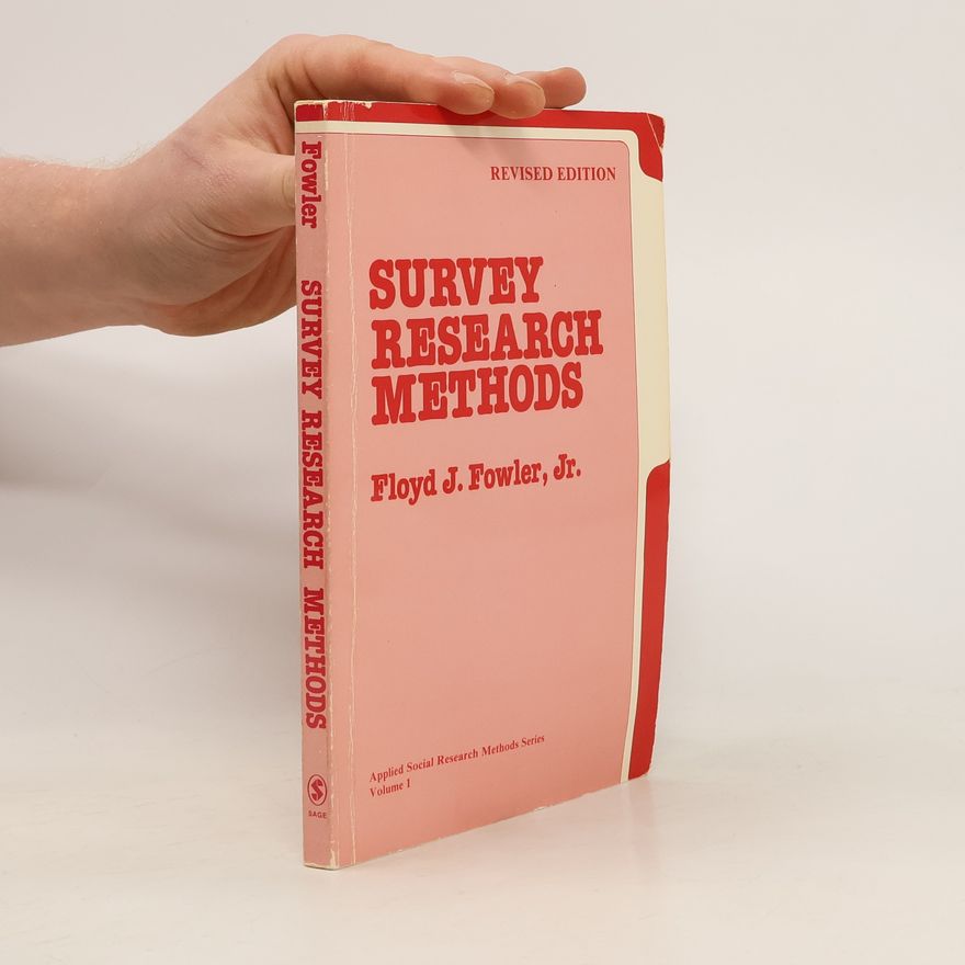 Floyd J. Fowler Jr. Survey Research Methods