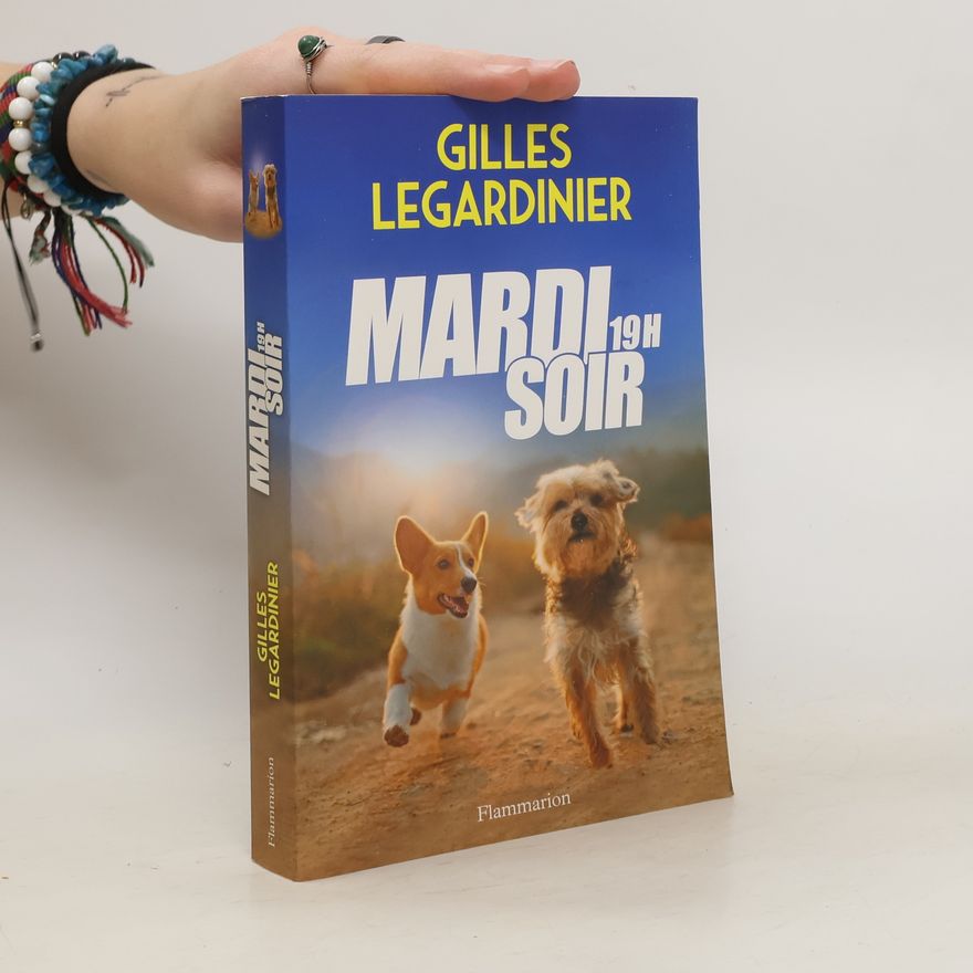 Gilles Legardinier Mardi Soir, 19H