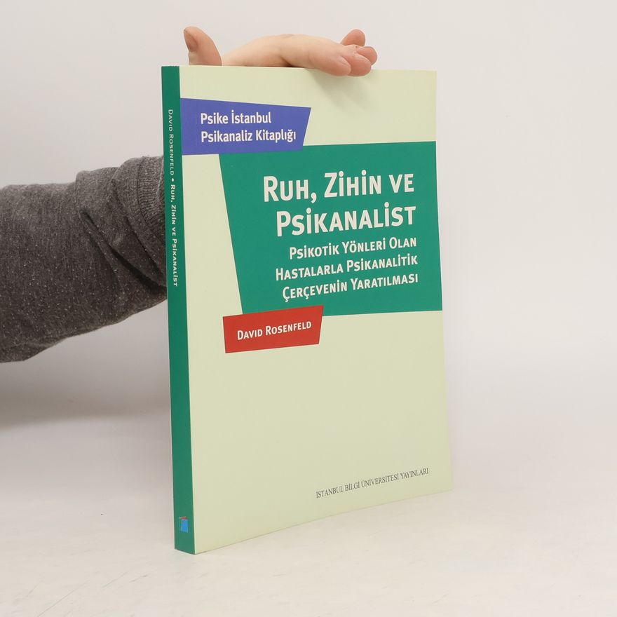 David Rosenfeld Ruh, Zihin Ve Psikanalist