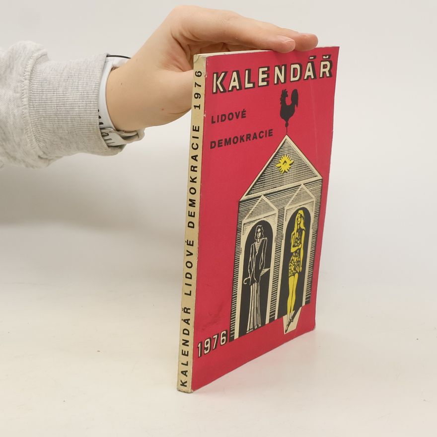 Collectif d'auteurs Kalendář Lidové demokracie 1976