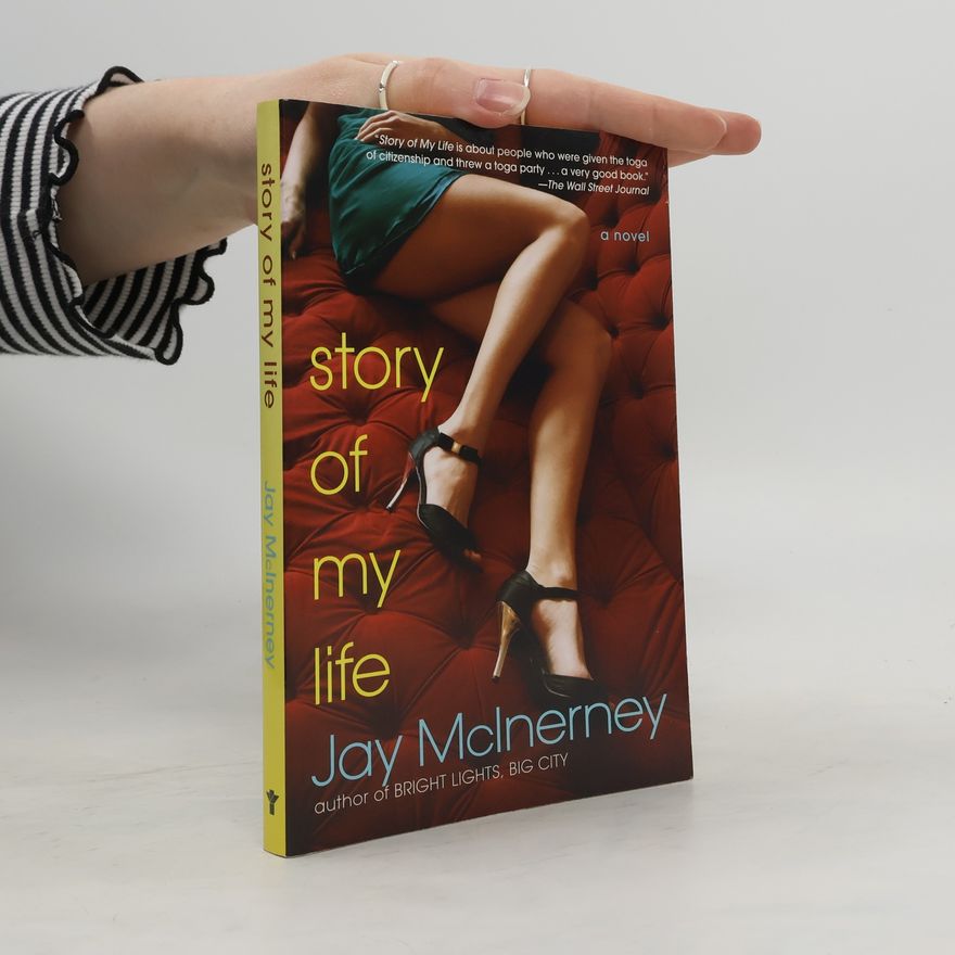 Jay McInerney Story of My Life